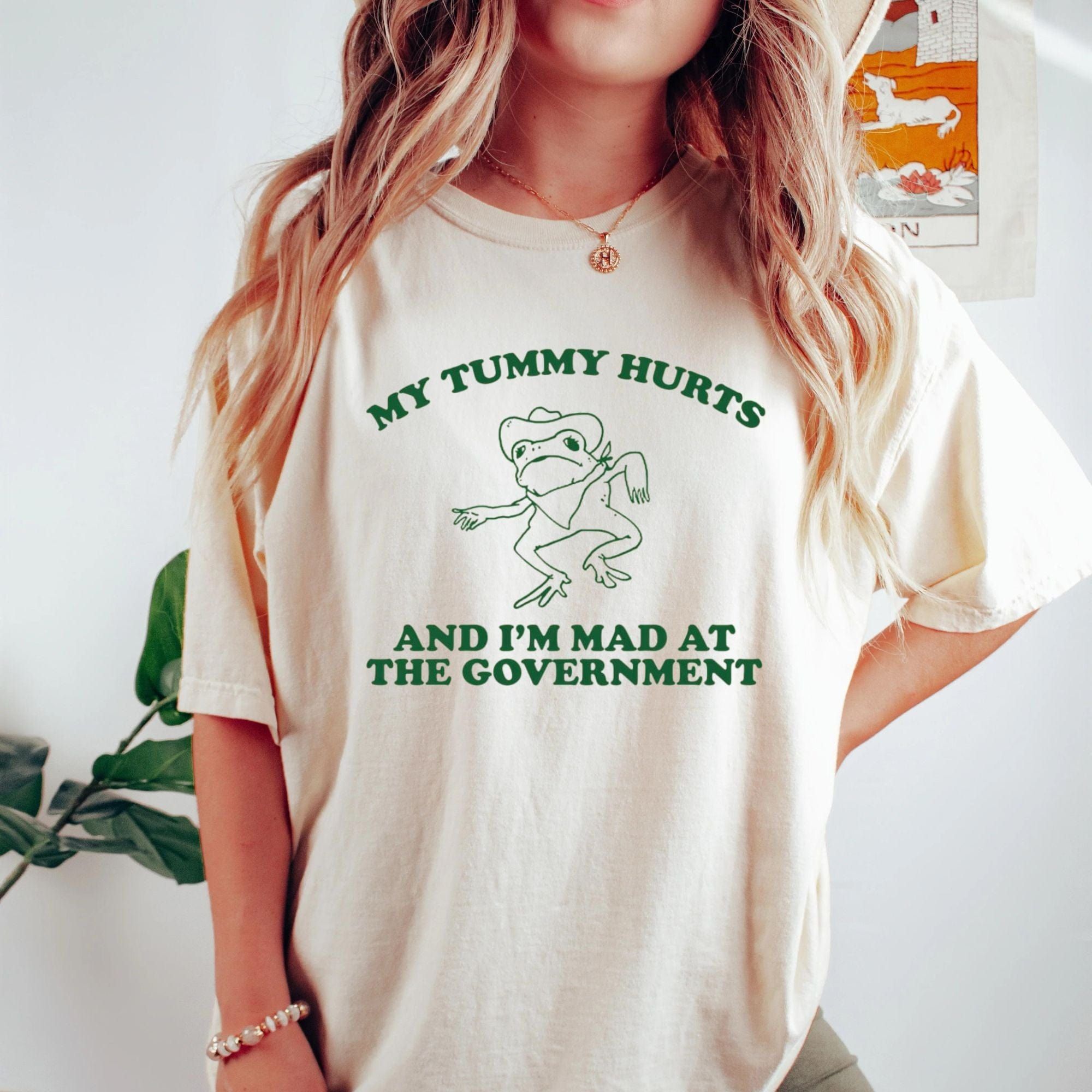 My Tummy Hurts And I'm Mad At The Government Vintage T-Shirt product image 4