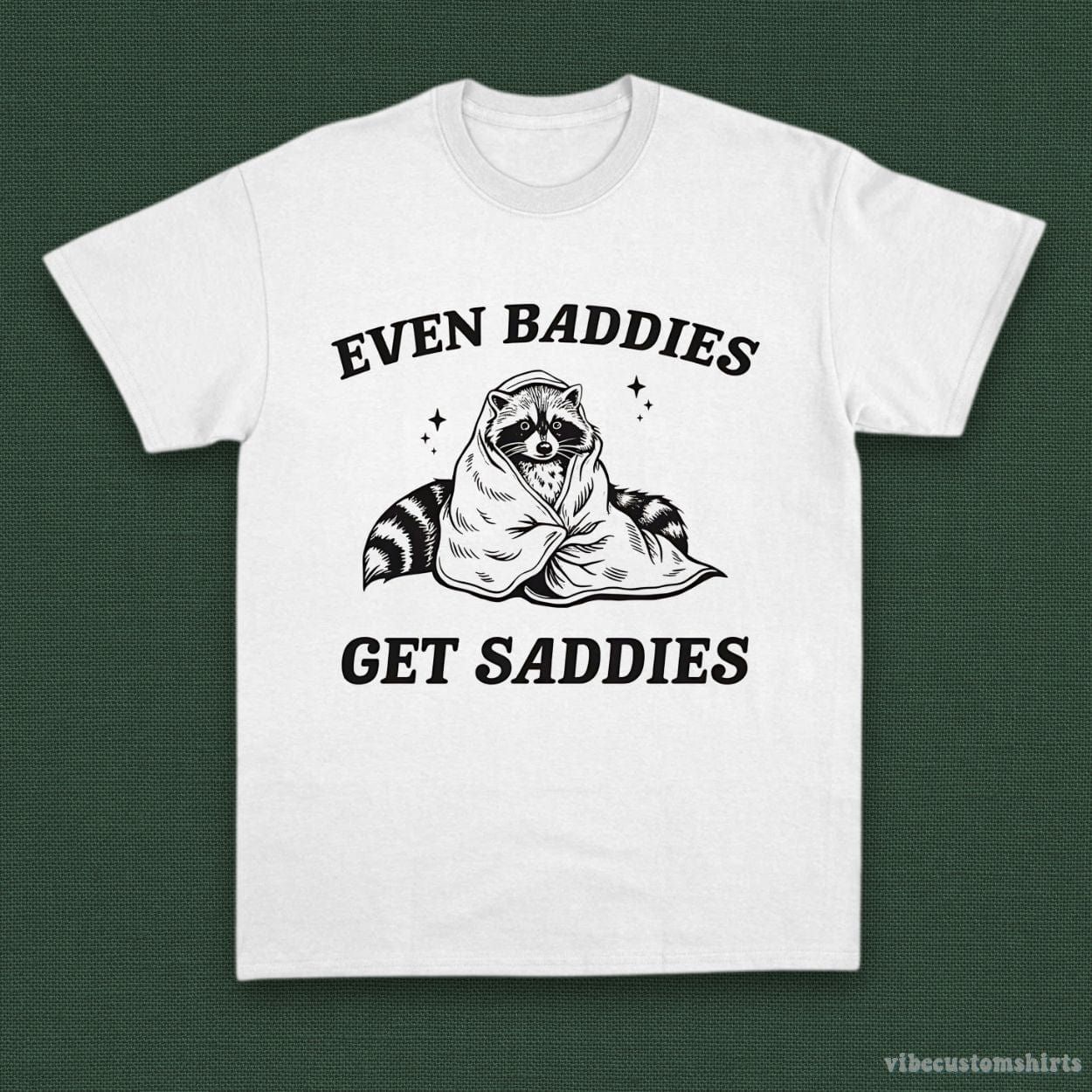 Even Baddies Get Saddies Funny Adhd Raccoon Shirt product image 2