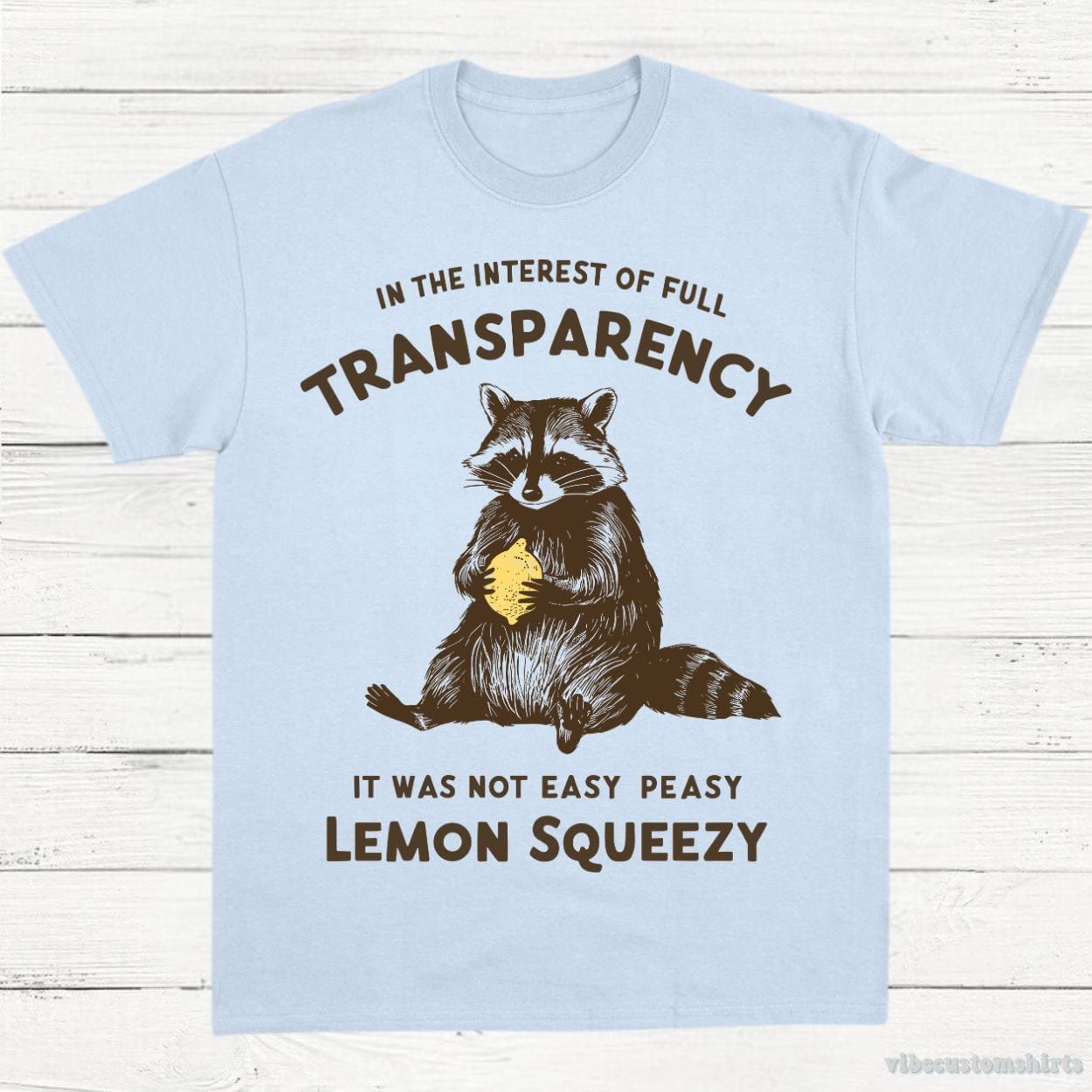 It was Not Easy Peasy Lemon Squeezy Cute Raccoon Shirt product image 4