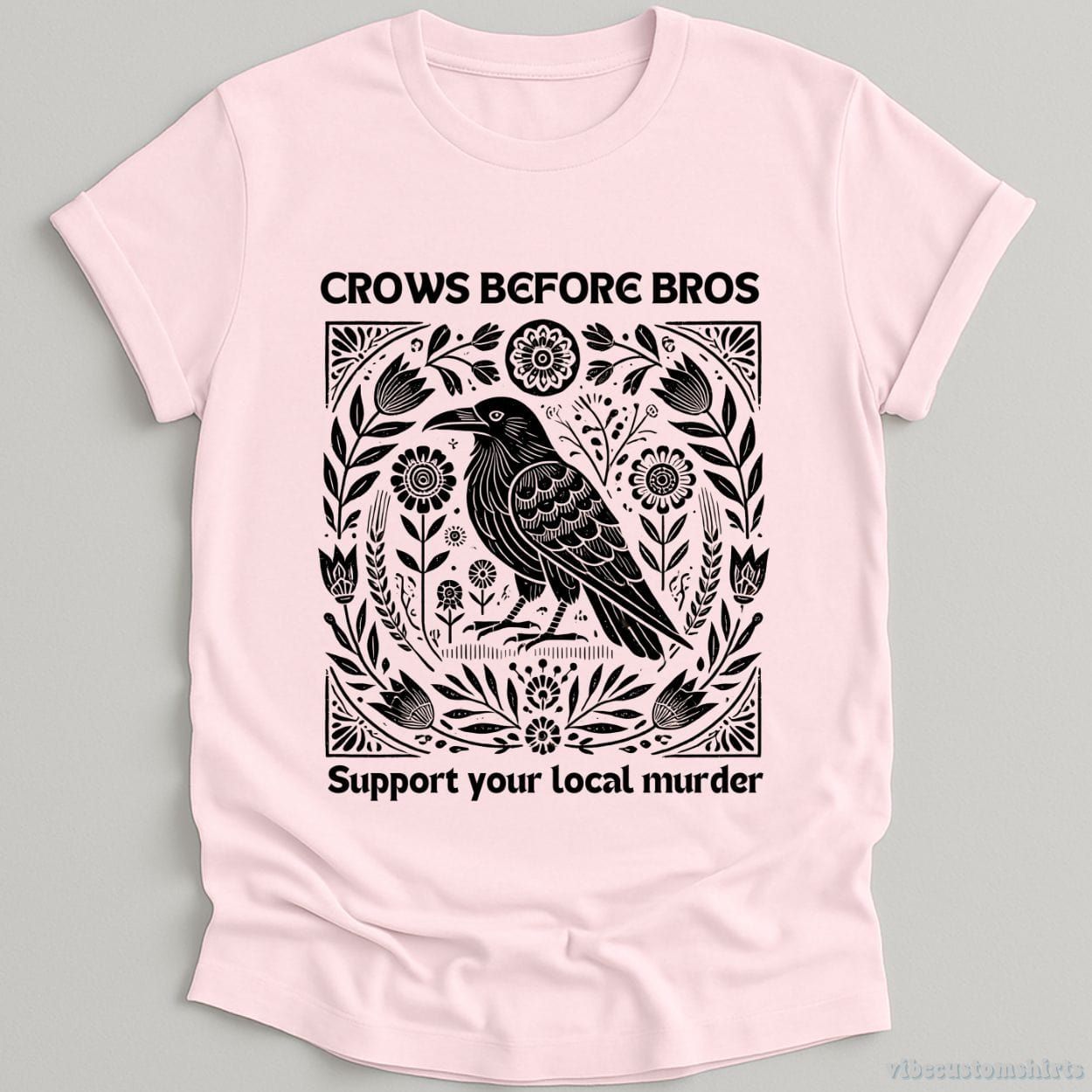 Crows Before Bros Support Your Local Murder Vintage Shirt product image 6