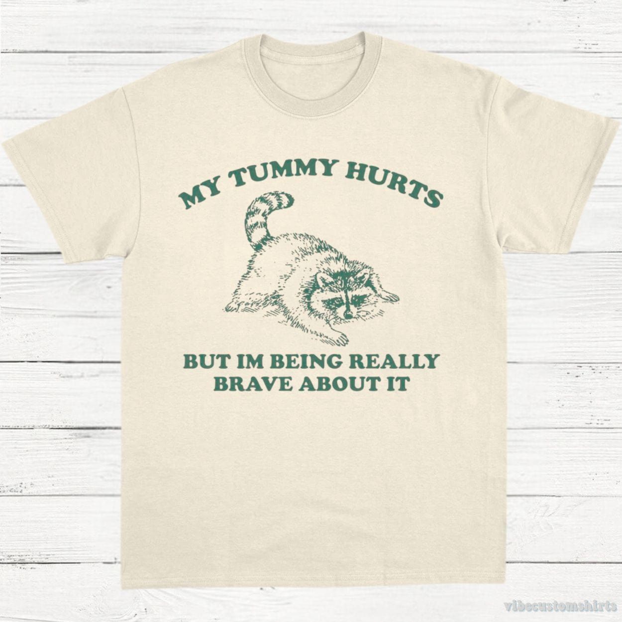 My Tummy Hurts But I'm Being Really Brave About It Vintage Shirt product image 3