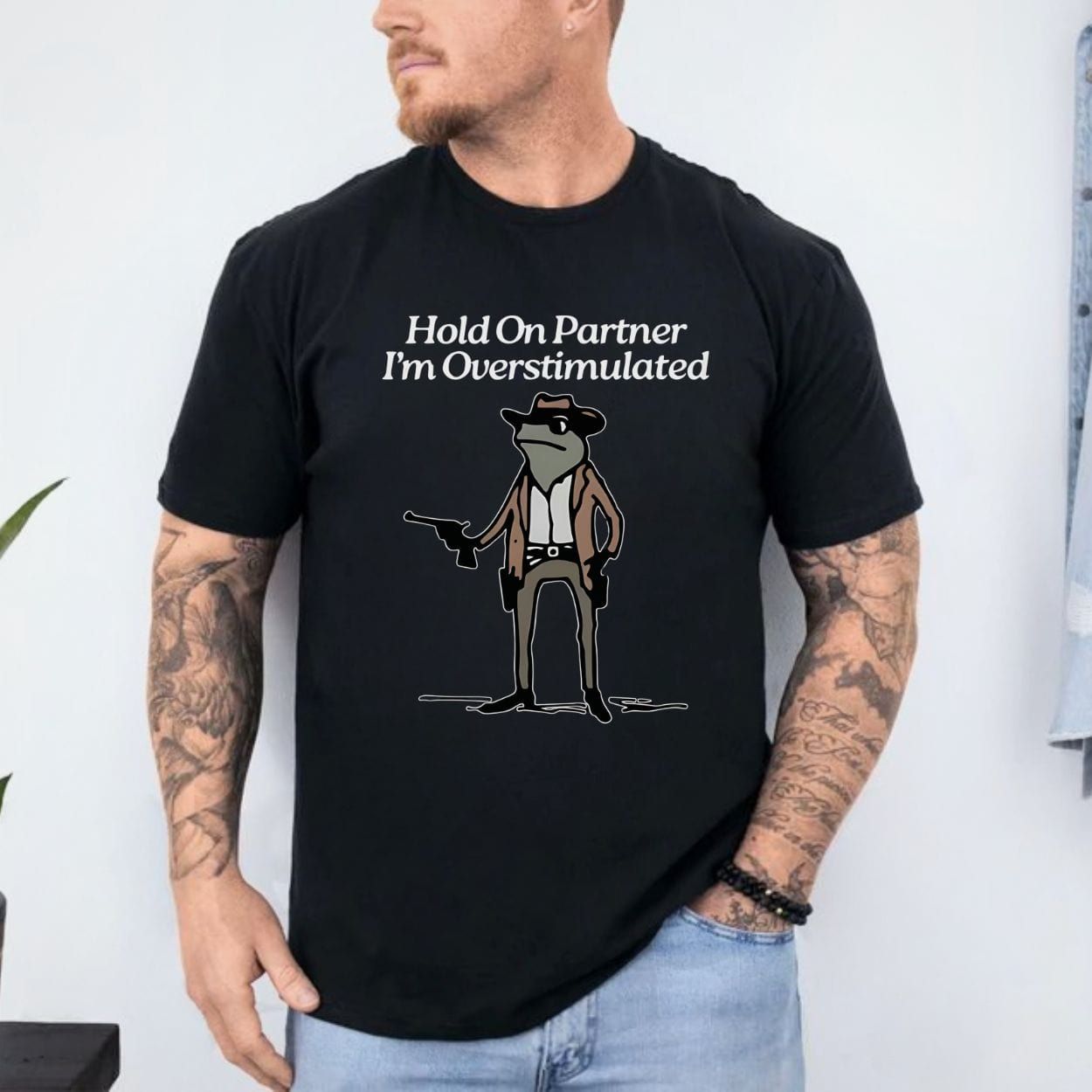 Hold On Partner I'm Overstimulated Cowboy Frog T-Shirt product image 8