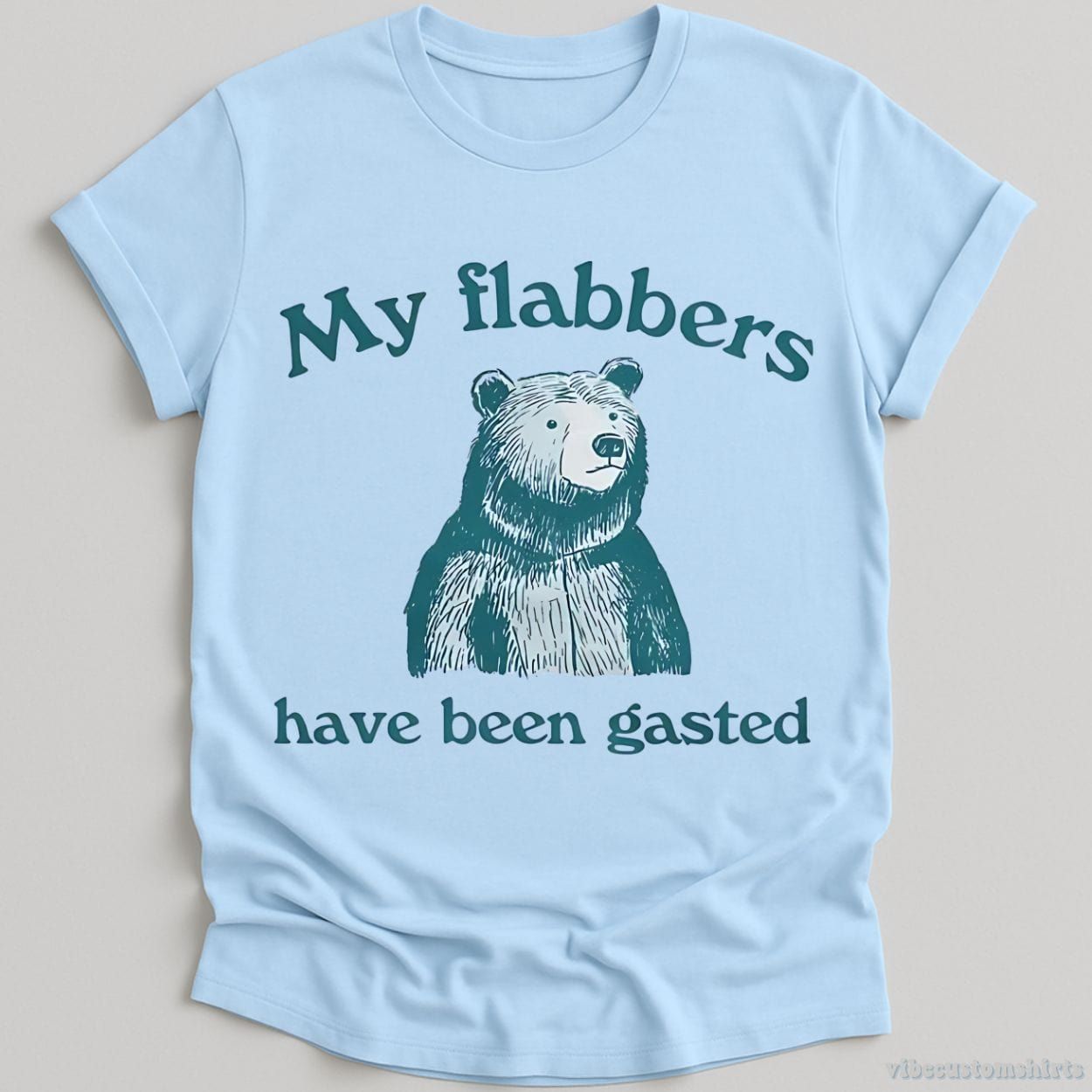 My Flabbers Have Been Gasted Shirt product image 4