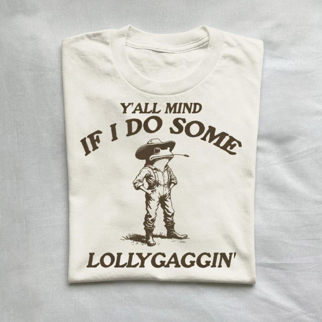Y'all Mind If I Do Some Lollygagging Vintage Shirt product image 1