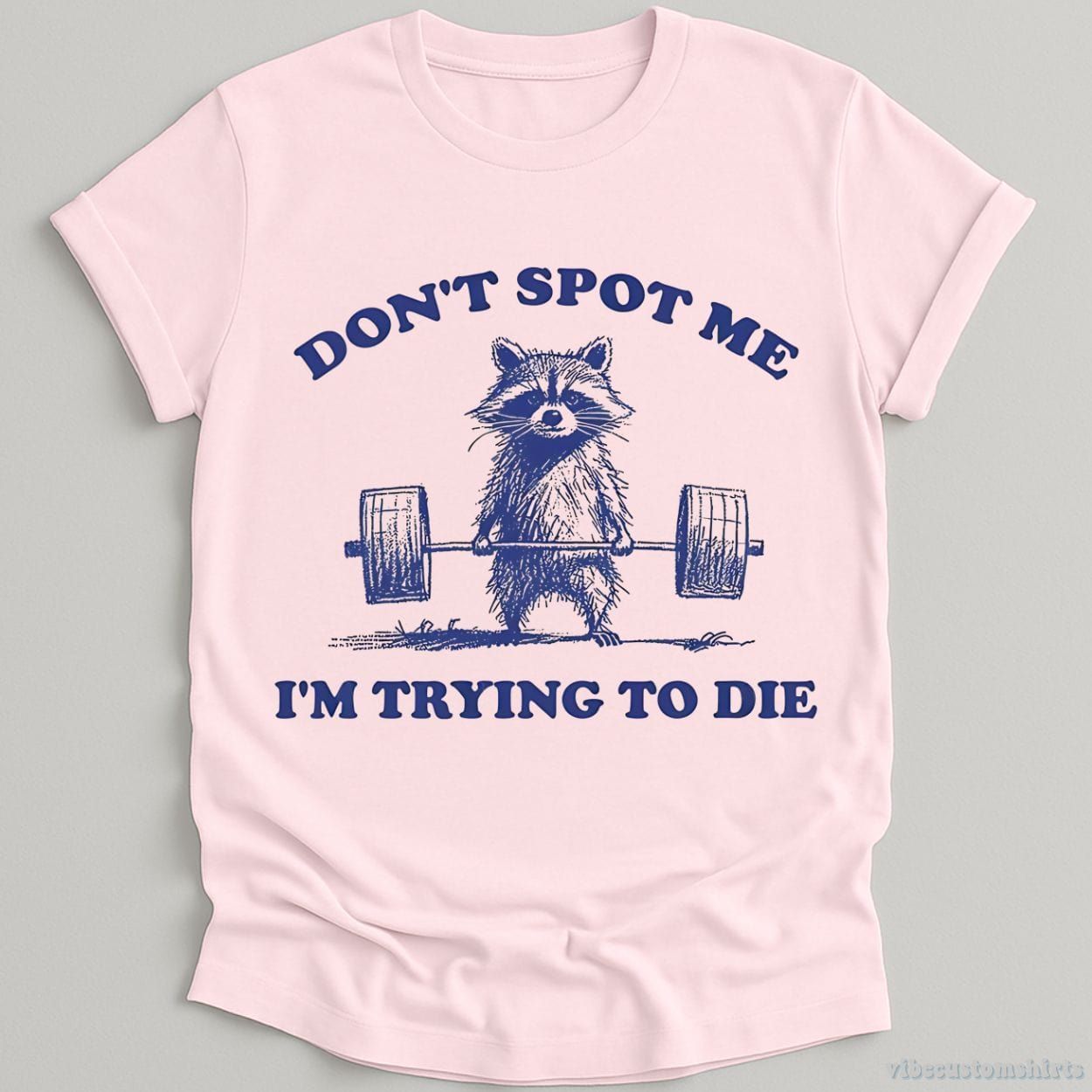 Don't Spot Me I'm Trying to Die Sarcastic Raccoon Shirt product image 5