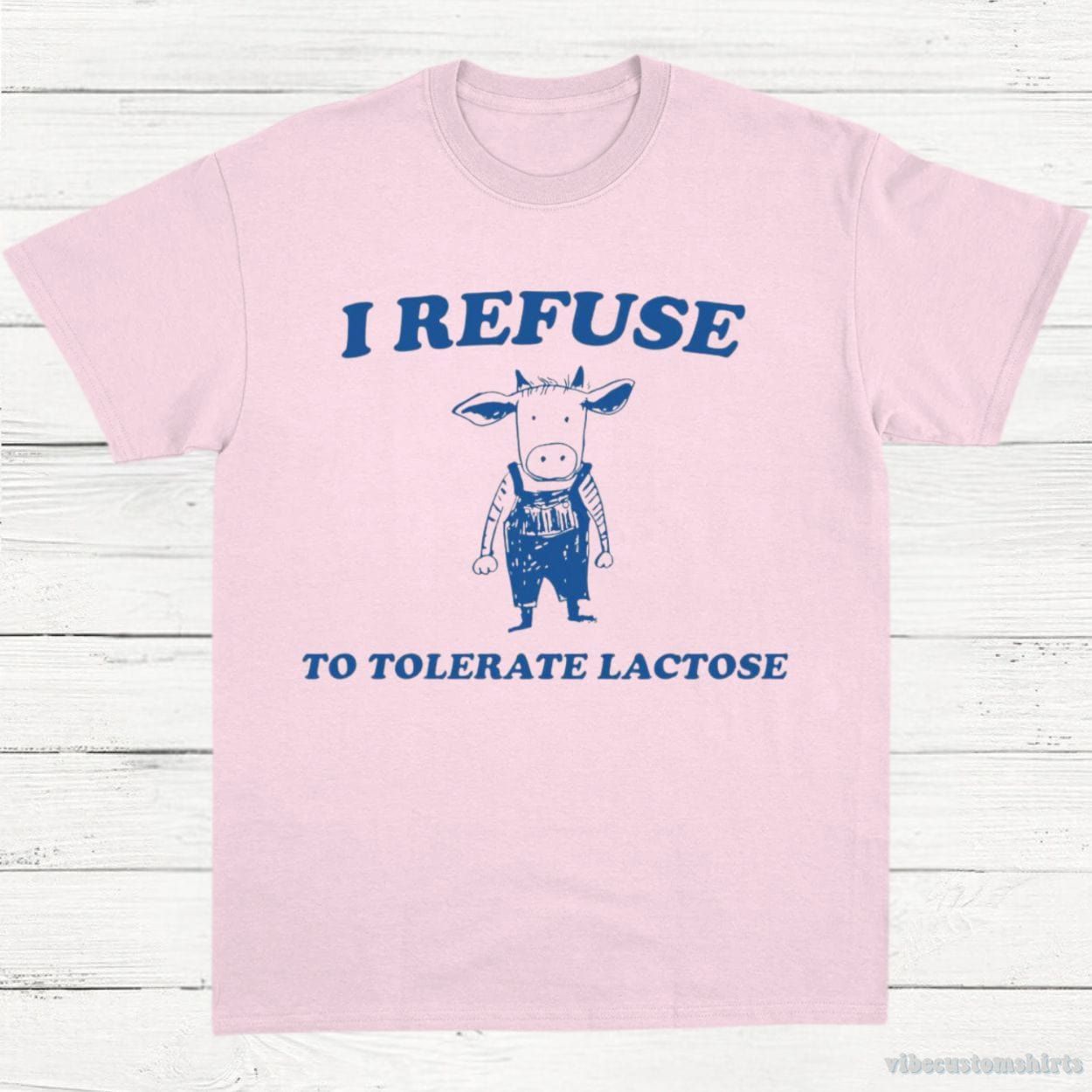 I Refuse To Tolerate Lactose Vintage Shirt product image 5