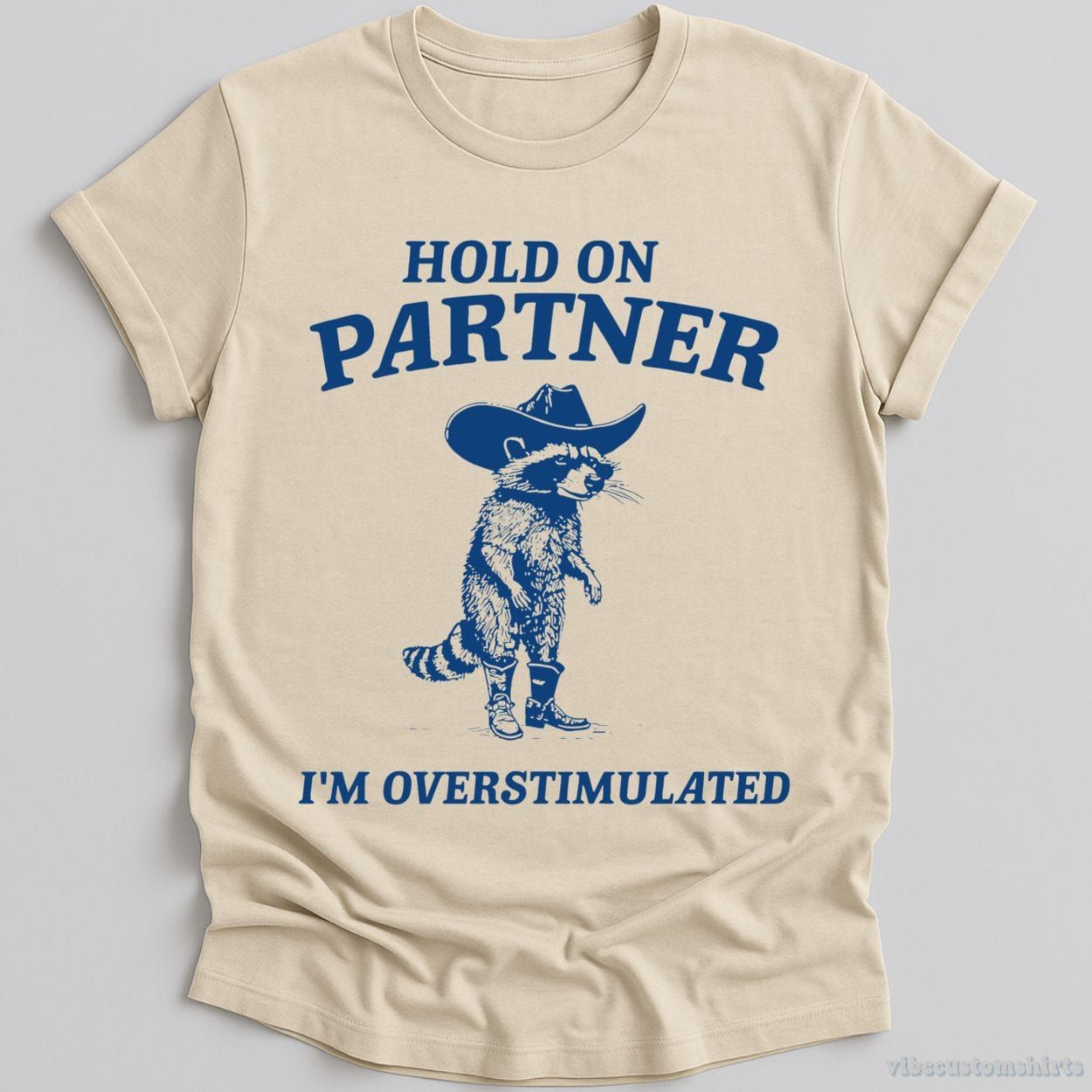 Hold on Partner I'm Overstimulated Cowboy Raccoon Shirt product image 2