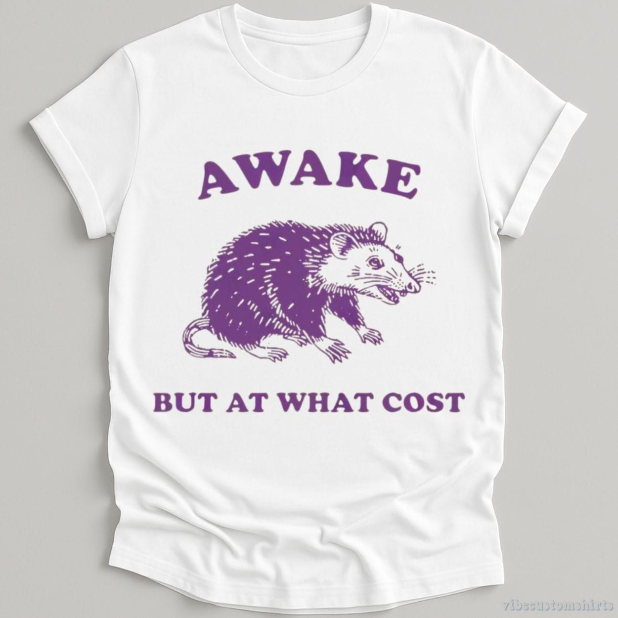 Awake But At What Cost Possum T-Shirt product image 3