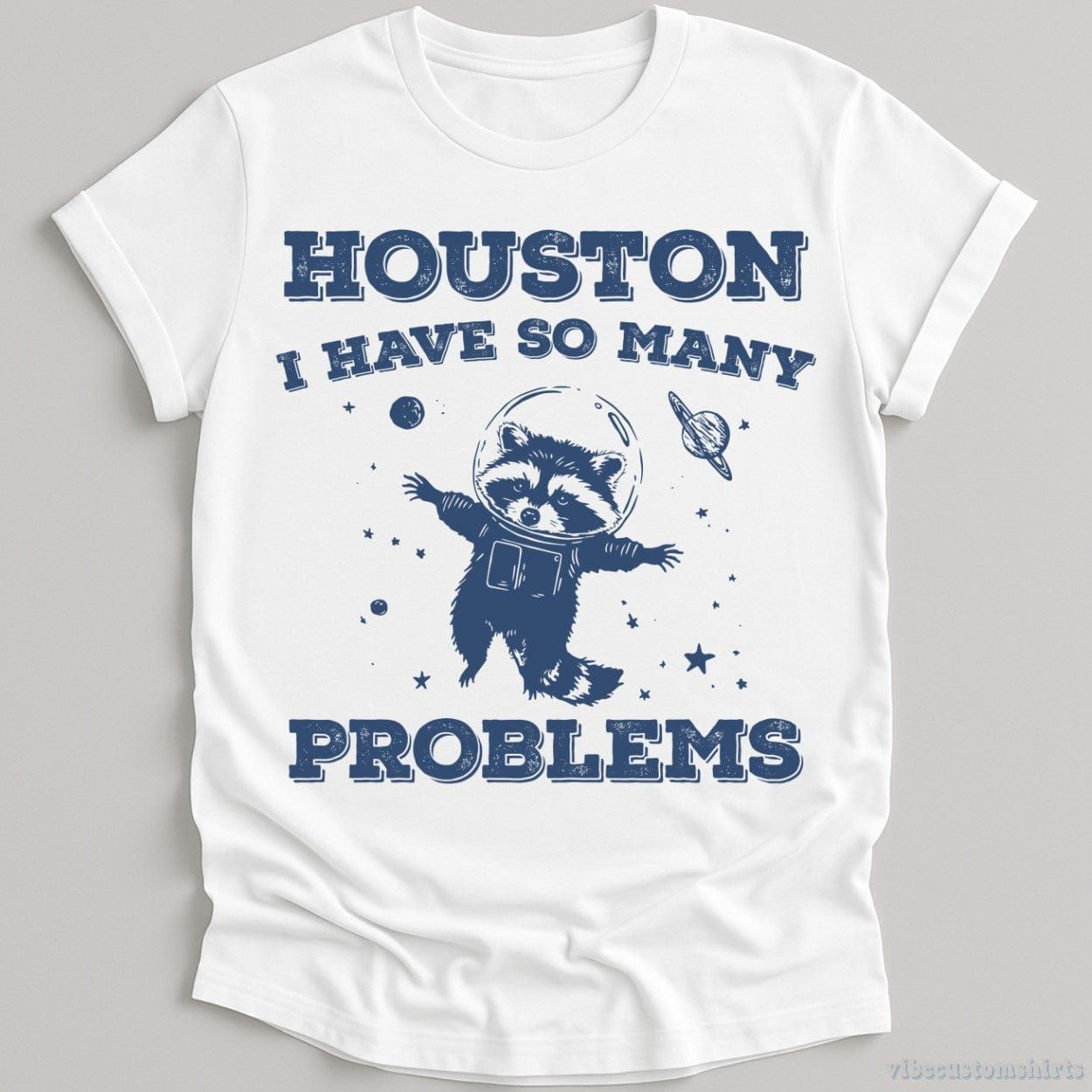 Houston I Have So Many Problems Raccoon T-Shirt product image 3