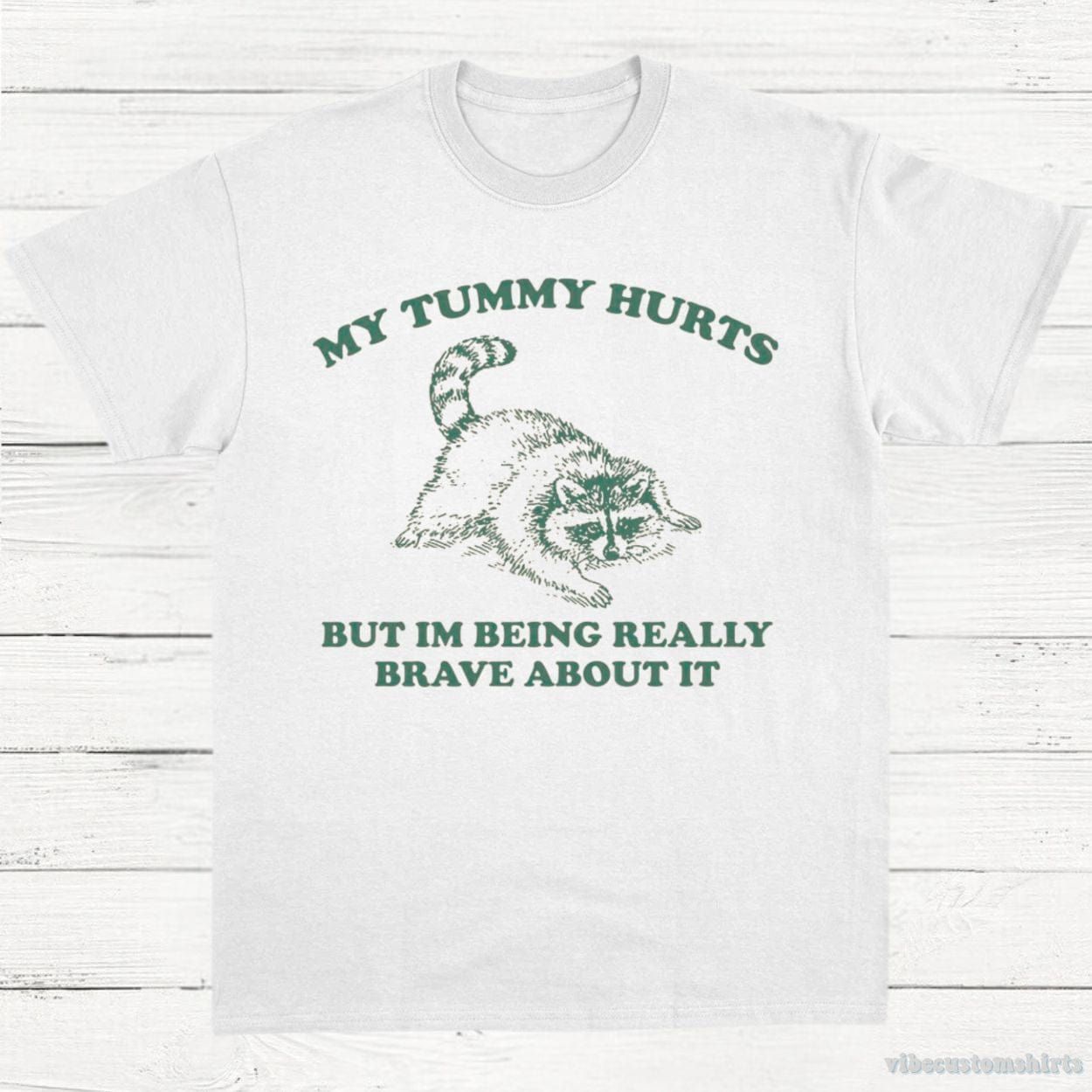 My Tummy Hurts But I'm Being Really Brave About It Vintage Shirt product image 4