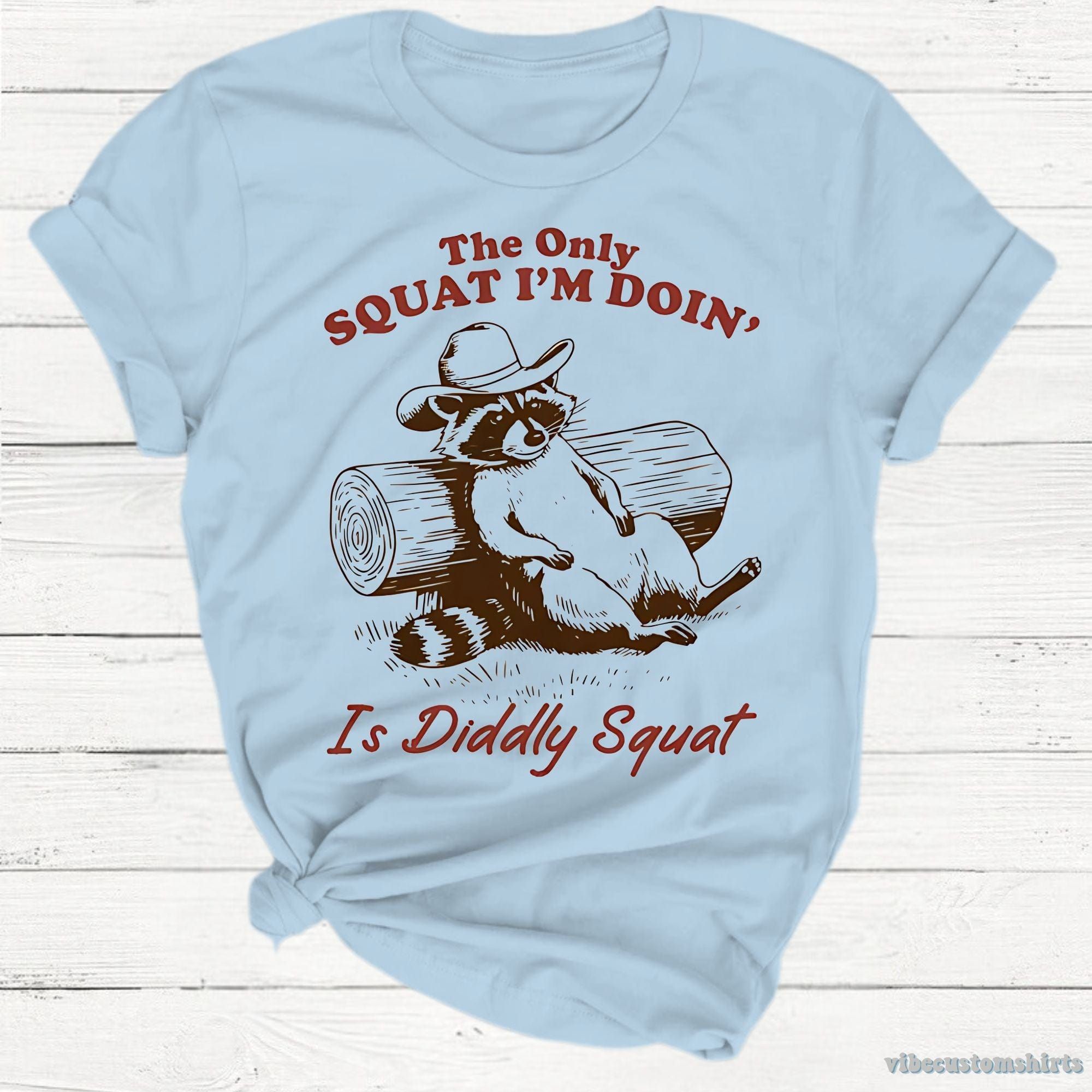 The Only Squat I'm Doing is Diddly Squat Raccoon Shirt product image 3
