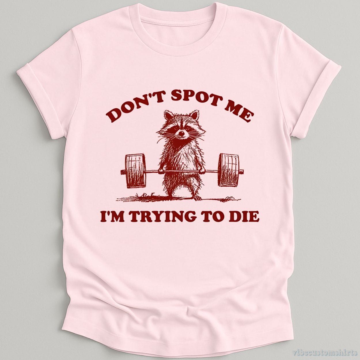 Don't Spot Me I'm Trying To Die Sarcastic Raccoon Shirt product image 6